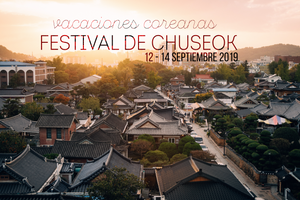 Vacaciones Coreanas: Chuseok 12-14 Septiembre 2019
